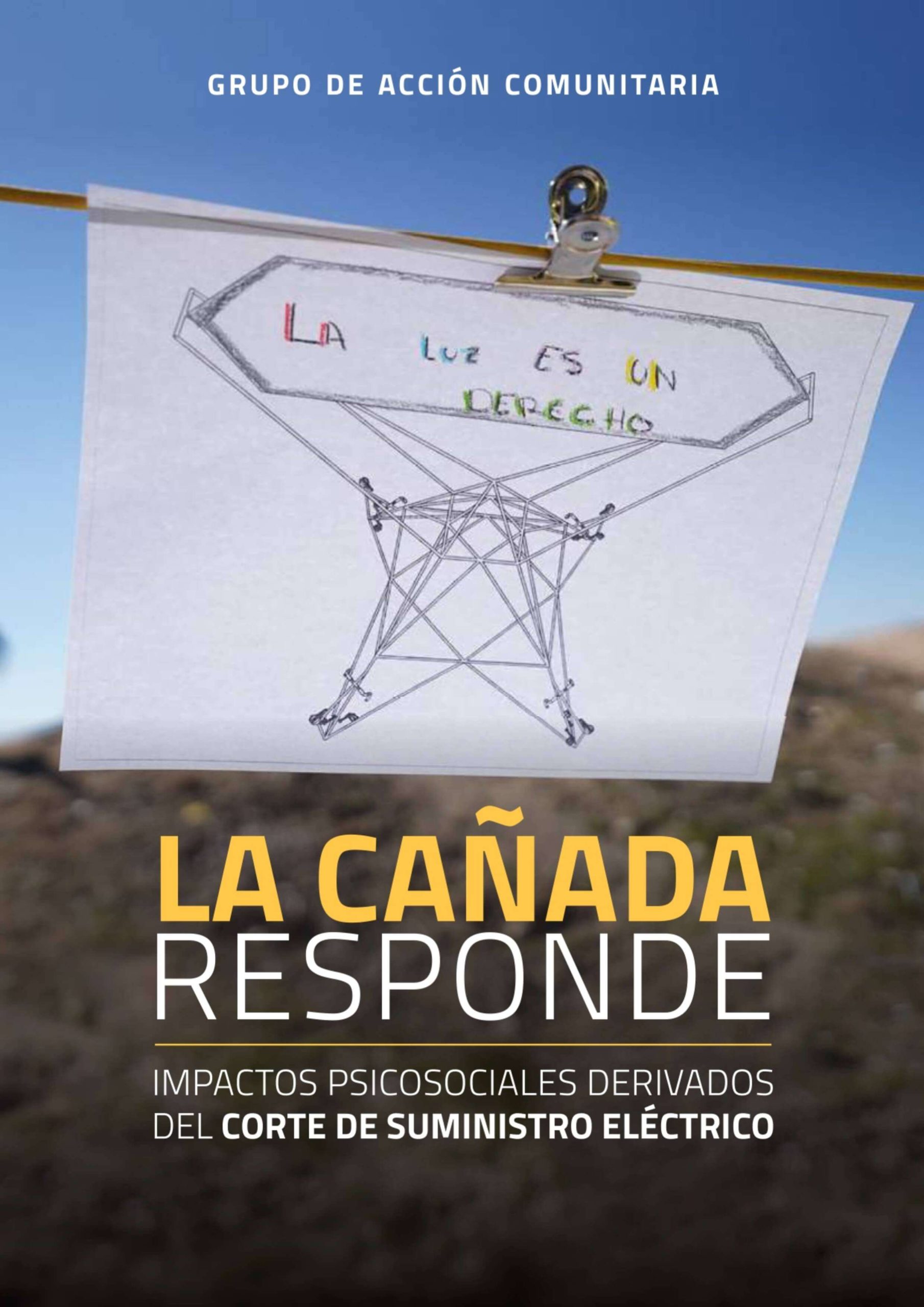 La Cañada Responde: Impactos psicosociales derivados del corte de suministro eléctrico-GAC